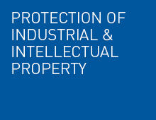 Protection of industrial and intellectual property